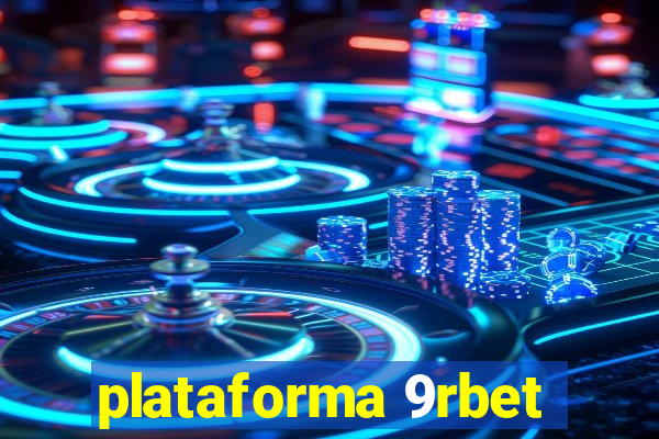 plataforma 9rbet